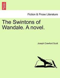 Bokomslag för "The Swintons of Wandale. a Novel."