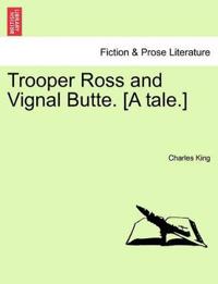 Trooper Ross and Vignal Butte. [A Tale.]