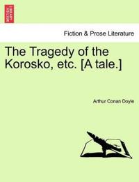 The Tragedy of the Korosko, Etc. [A Tale.]