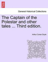 The Captain of the Polestar and Other Tales ... Third Edition.