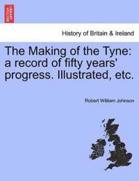 The Making of the Tyne