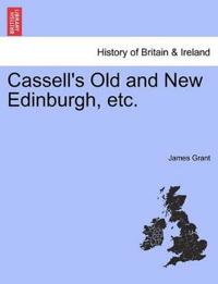 Cassell's Old and New Edinburgh, Etc.