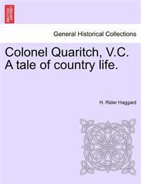 Colonel Quaritch, V.C. a Tale of Country Life. Vol. III