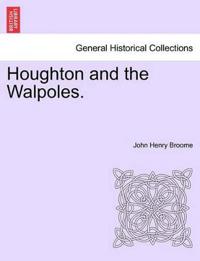 Houghton and the Walpoles.