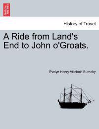 A Ride from Land's End to John O'Groats.