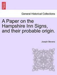 A Paper on the Hampshire Inn Signs, and Their Probable Origin.