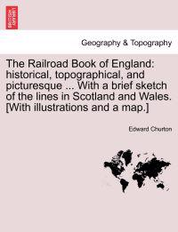 The Railroad Book of England