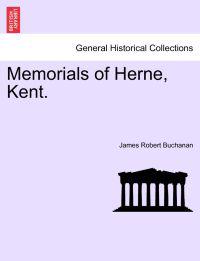 Kirjan kansi "Memorials of Herne, Kent."