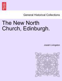 The New North Church, Edinburgh.