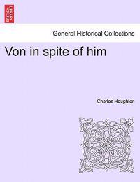 Von in Spite of Him