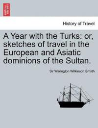 A Year with the Turks