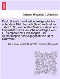 David Gans' Chronikartige Weltgeschichte Unter Dem Titel