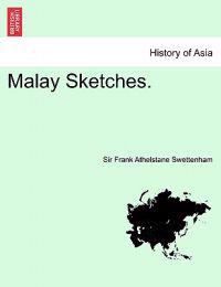 Malay Sketches.
