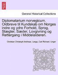 Diplomatarium norvegicum. Oldbreve til Kundskab om Norges indre og ydre Forhold, Sprog, Slægter, Sæder, Lovgivning og Rettergang i Middelalderen. FJERDE SAMLING