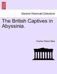 The British Captives in Abyssinia.