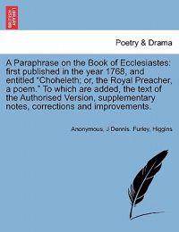 A Paraphrase on the Book of Ecclesiastes