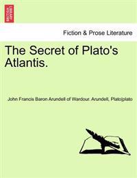 The Secret of Plato's Atlantis.