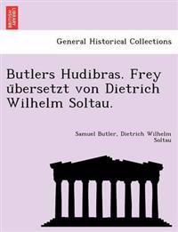 Butlers Hudibras. Frey U Bersetzt Von Dietrich Wilhelm Soltau.