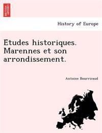 E Tudes Historiques. Marennes Et Son Arrondissement.