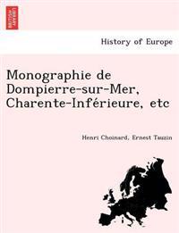 Monographie de Dompierre-Sur-Mer, Charente-Infe Rieure, Etc