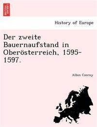 Der Zweite Bauernaufstand in Oberosterreich, 1595-1597.