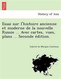 Kirjan kansi "Essai Sur L'Histoire Ancienne Et Moderne de La Nouvelle Russie ... Avec Cartes, Vues, Plans ... Seconde E Dition."