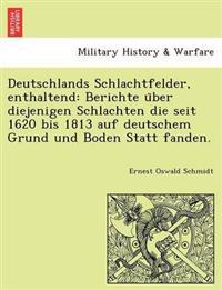 Deutschlands Schlachtfelder, Enthaltend