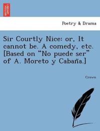 Sir Courtly Nice