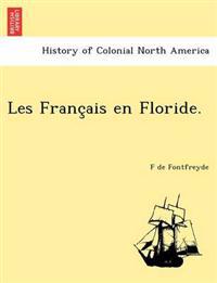Les Franc Ais En Floride.