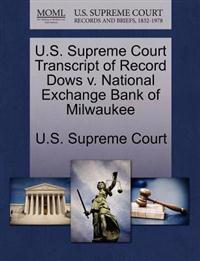 U.S. Supreme Court Transcript of Record Dows V. National Exchange Bank of Milwaukee