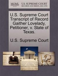 U.S. Supreme Court Transcript of Record Gaither Lovelady, Petitioner, V. State of Texas.