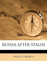 Russia After Stalin