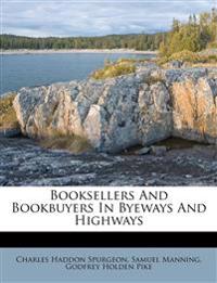 Booksellers and Bookbuyers in Byeways and Highways