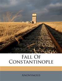 Fall Of Constantinople
