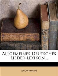 Allgemeines Deutsches Lieder-Lexikon...