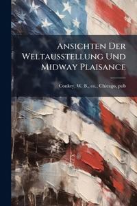 Ansichten Der Weltausstellung Und Midway Plaisance