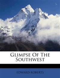 Glimpse Of The Southwest
