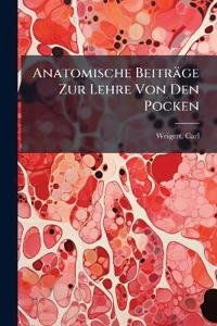 Anatomische Beiträge Zur Lehre Von Den Pocken