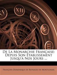 De La Monarchie Française