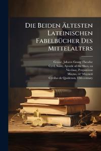 Die Beiden Ältesten Lateinischen Fabelbücher Des Mittelalters