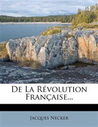 De La Révolution Française...