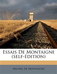 Essais De Montaigne (self-édition)