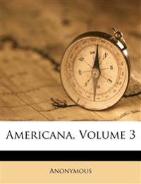 Americana; Volume 3