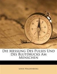 Die Messung Des Pulses Und Des Blutdrucks Am Menschen.