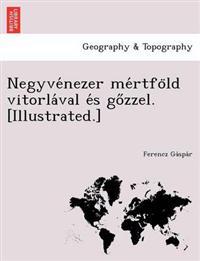 Negyve´nezer me´rtfo¨ld vitorla´val e´s go?zzel. [Illustrated.]