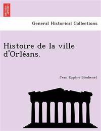 Histoire de La Ville D'Orle ANS.