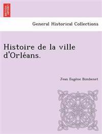 Bokomslag for "Histoire de La Ville D'Orle ANS."