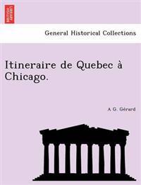 Itineraire de Quebec a Chicago.