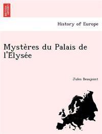 Myste`res du Palais de l'E´lyse´e