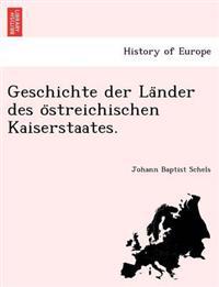 Bokomslag for "Geschichte der La¨nder des o¨streichischen Kaiserstaates."